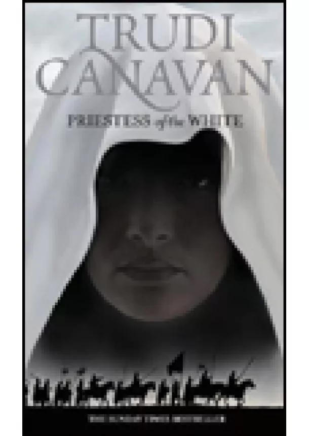 Trudi Canavan - Priestess of White: Age of Five