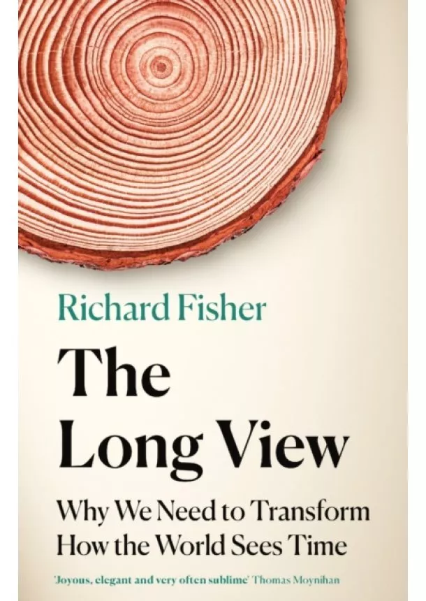 Richard Fisher - The Long View