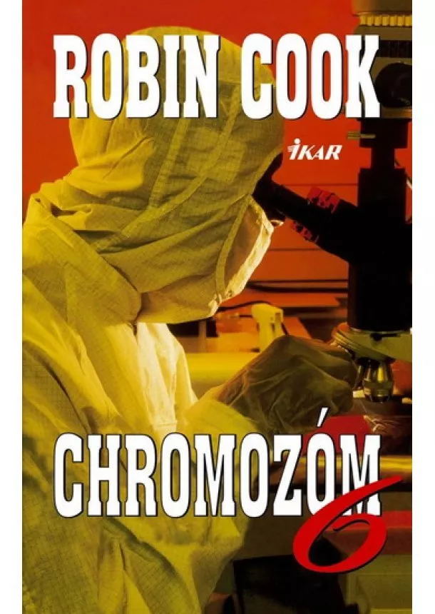 Robin Cook - Chromozóm 6 - 2.vydanie