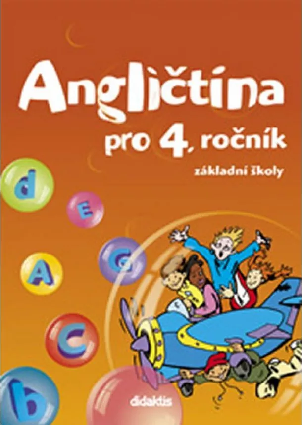 S. a kolektiv Janíčková - Angličtina - učebnice (4. roč. ZŠ)