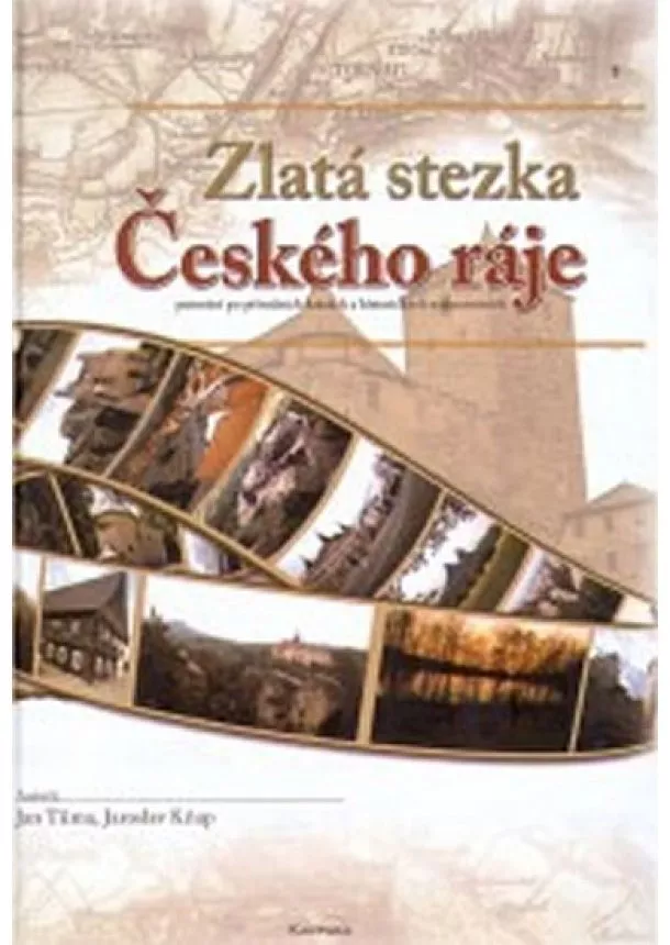 Jan Tůma, Kňap Jaroslav, - Zlatá stezka Českého ráje