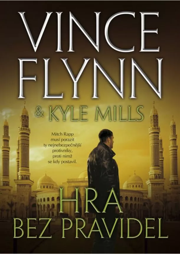 Mills Kyle, Flynn Vince - Hra bez pravidel