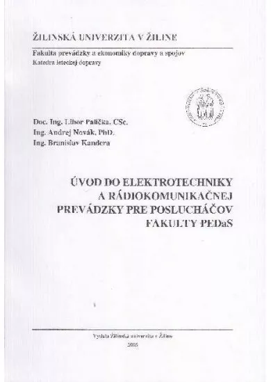 Úvod do elektrotechniky a rádiokomunikačnej prevádzky pre poslucháčov Fakulty PEDaS