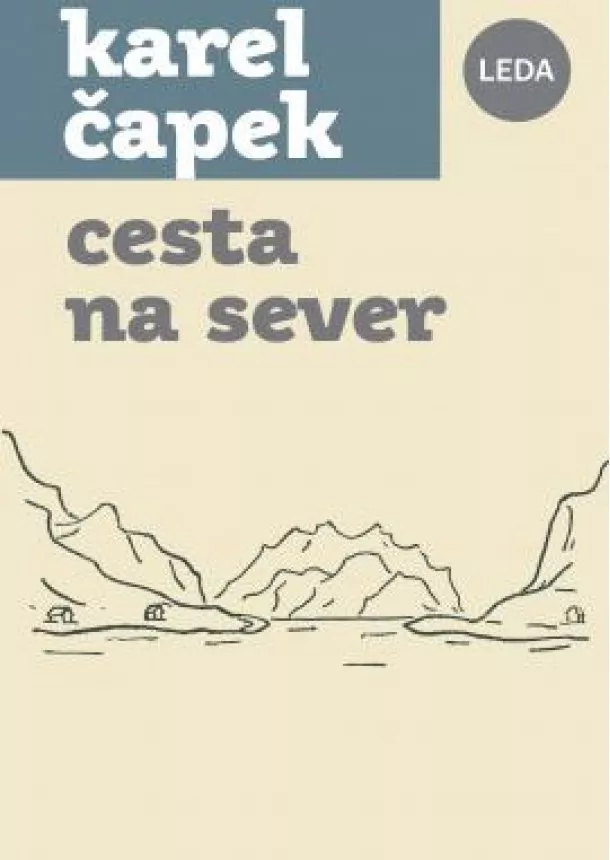 Karel Čapek - Cesta na sever