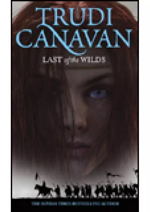 Trudi Canavan - Last of the Wilds: Age of Five