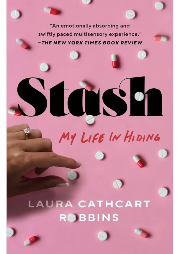 Laura Cathcart Robbins - Stash : My Life in Hiding