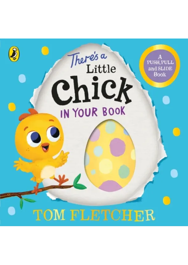 Tom Fletcher - There’s a Little Chick In Your Book