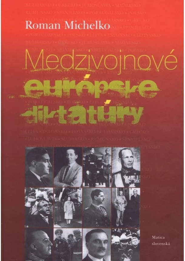 Roman Michelko - Medzivojnové európske diktatúry