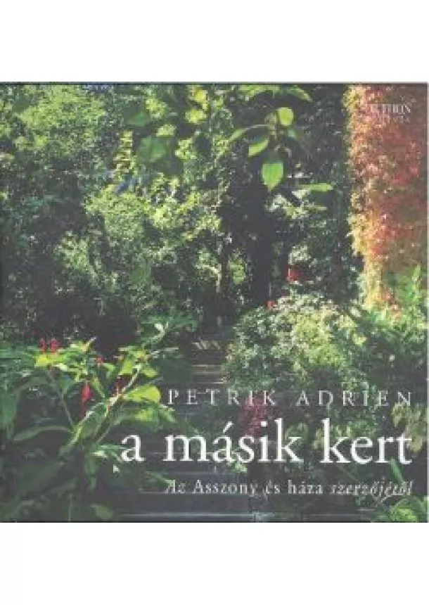 PETRIK ADRIEN - A MÁSIK KERT