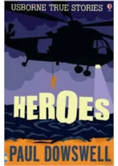 Usborne True Stories - Heroes