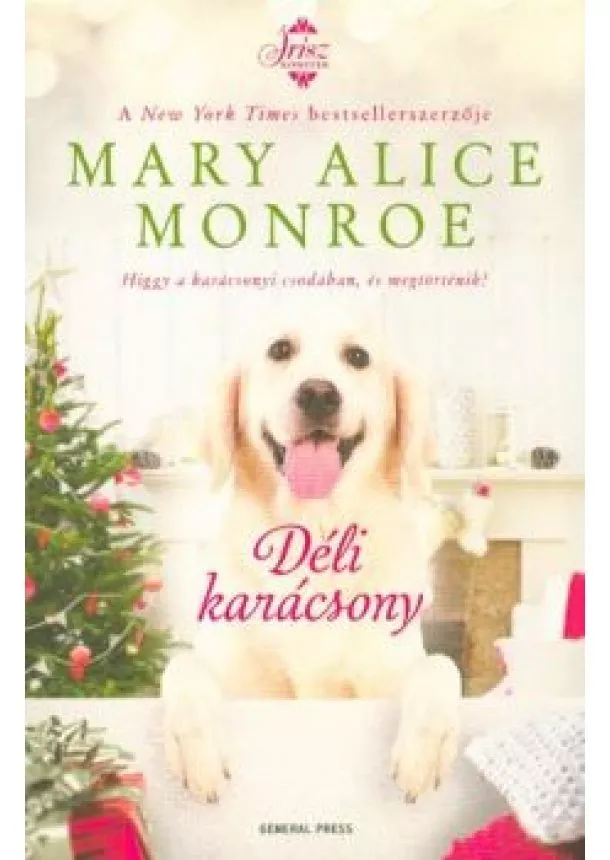 Mary Alice Monroe - Déli karácsony