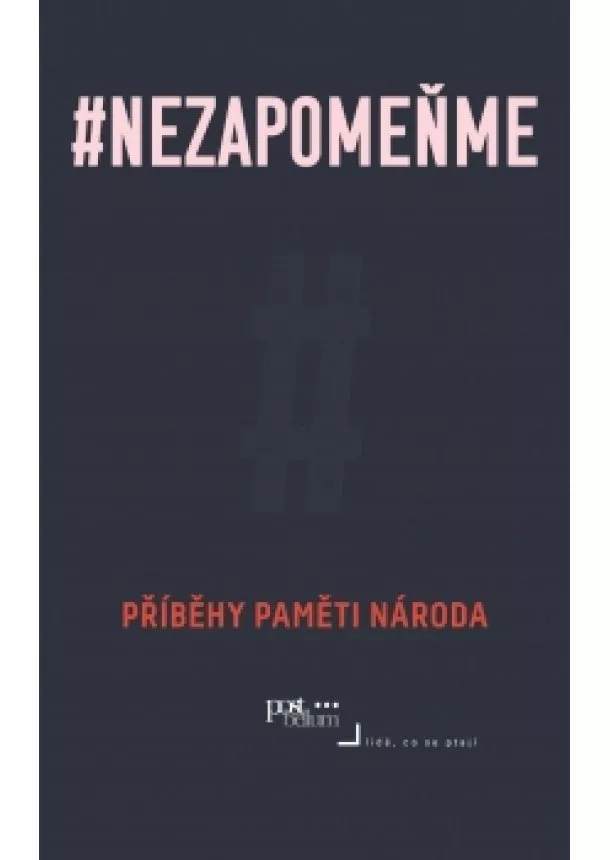 Irena Tatíčková, Post Bellum - Nezapomeňme