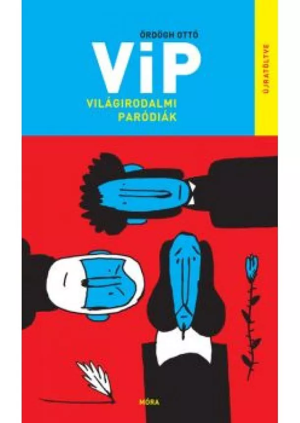 Ördögh Ottó - VIP Világirodalmi paródiák - Újratöltve