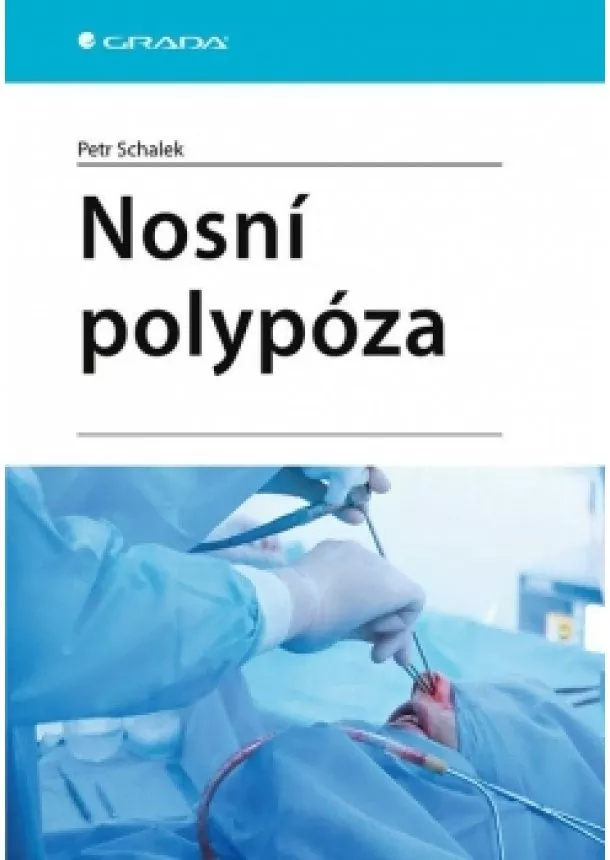 Schalek Petr - Nosní polypóza