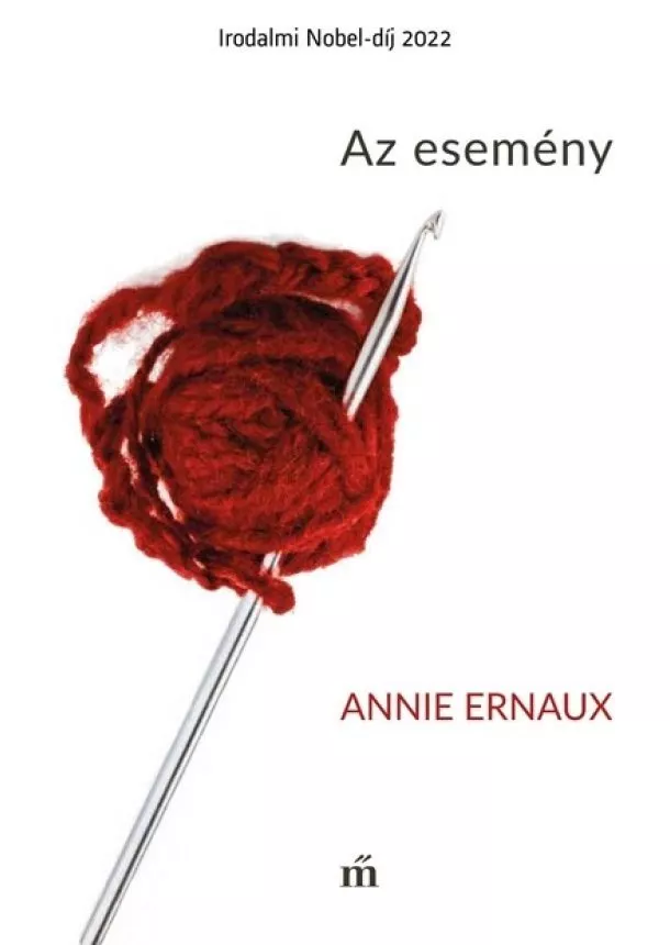 Annie Ernaux - Az esemény