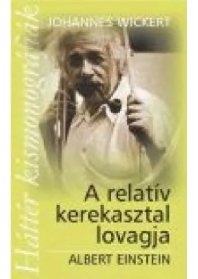 A relatív kerekasztal lovagja Albert Einstein