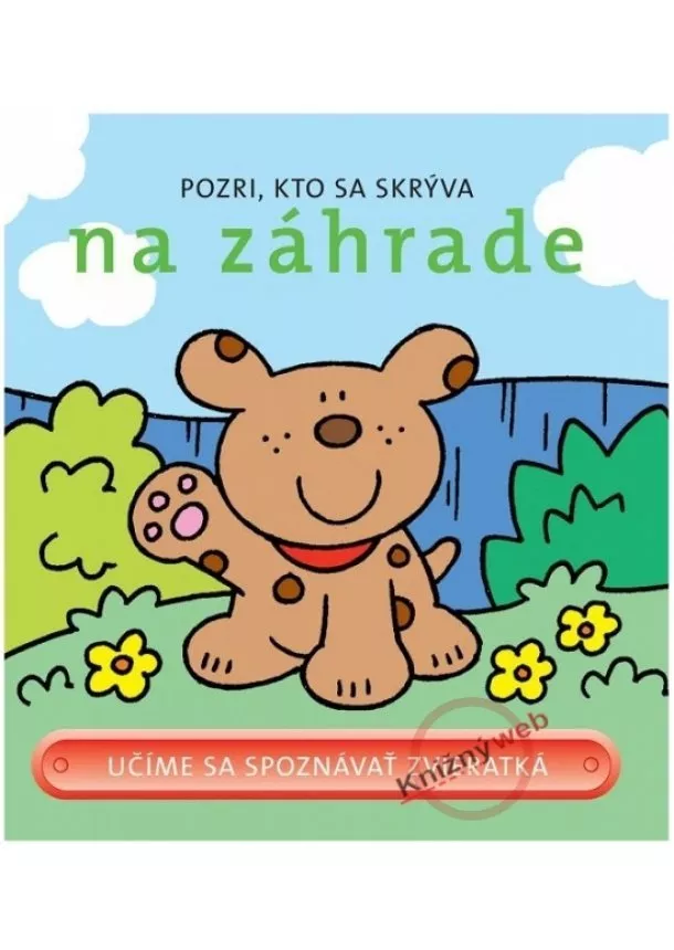 autor neuvedený - Pozri , kto sa skrýva na záhrade