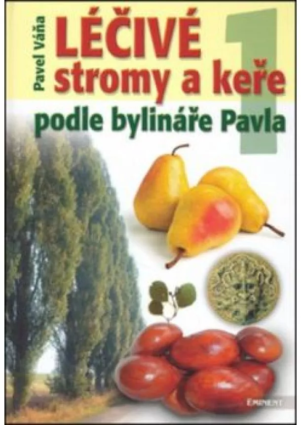 Pavel Váňa - Léčivé stromy a keře