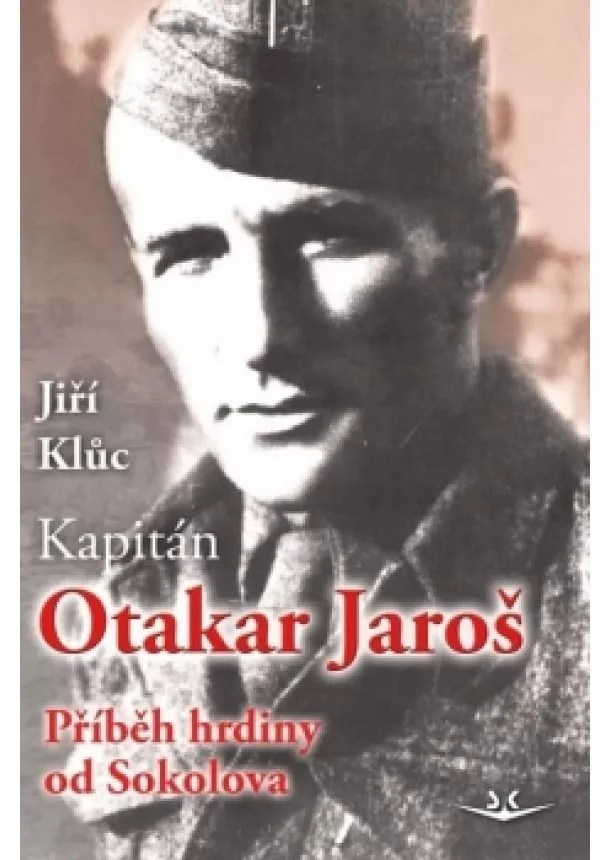 Jiří Klůc - Kapitán Otakar Jaroš