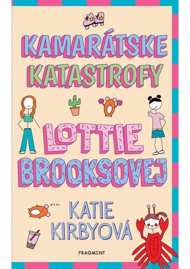 Katie Kirbyová - Kamarátske katastrofy Lottie Brooksovej