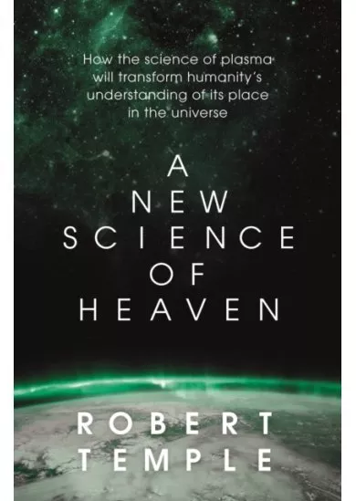 A New Science of Heaven