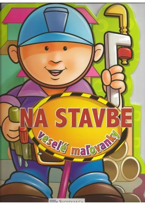 autor neuvedený - Na stavbe - veselé maľovanky