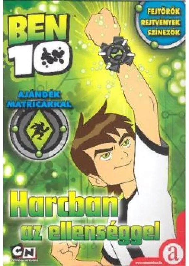 FOGLALKOZTATÓKÖNYV - BEN 10 HARCBAN AZ ELLENSÉGGEL