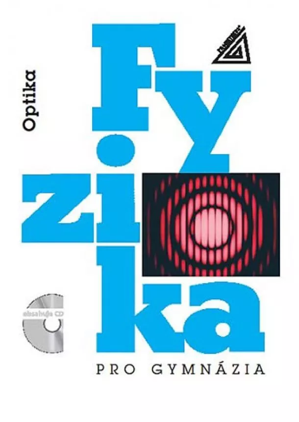 Oldřich Lepil - Fyzika pro gymnázia – Optika (kniha + CD)