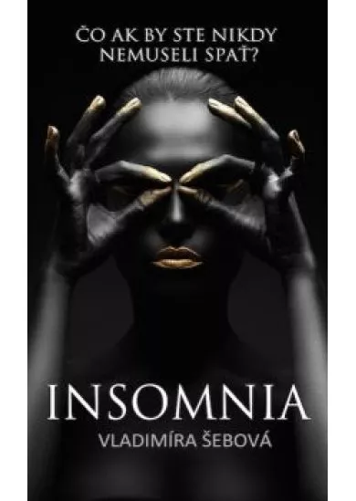 Insomnia - Čo ak by ste nikdy nemuseli spať?