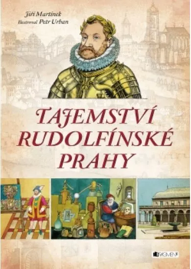 Tajemství rudolfínské Prahy