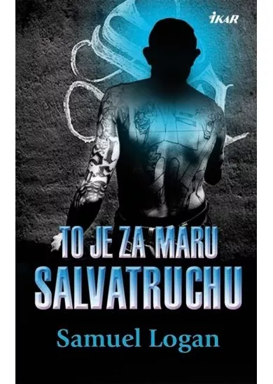 To je za Maru Salvatruchu