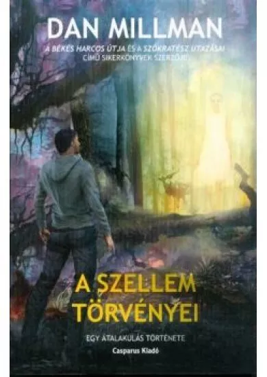 A Szellem törvényei - Egy átalakulás története