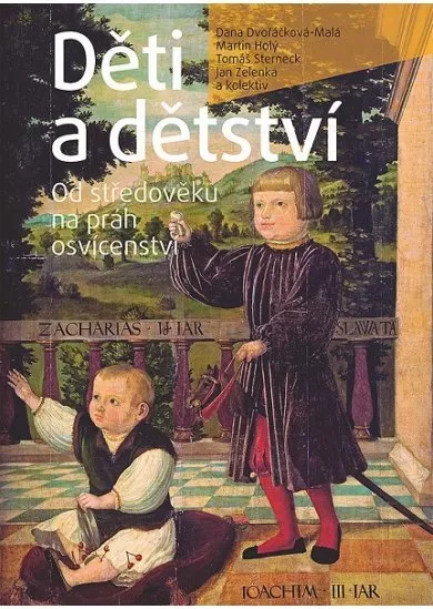 Děti a dětství - Od středověku na práh osvícenství