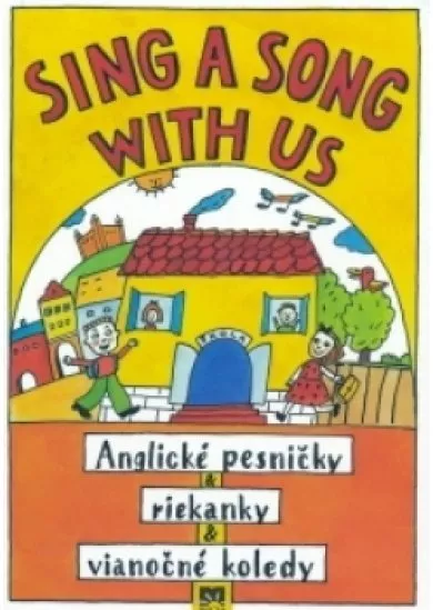 Sing a song with us + CD - Anglické pesničky & riekanky & via