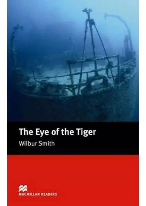 Smith Wilbur - Macmillan Readers Intermediate: Eye of the Tiger