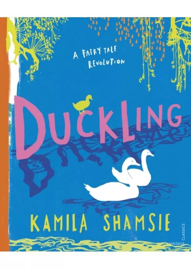 Kamila Shamsie - Duckling