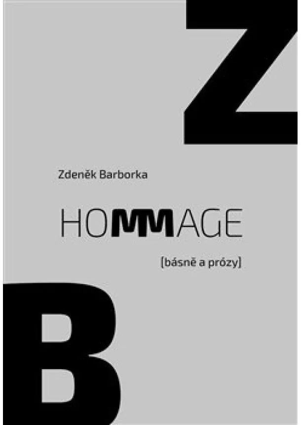 Zdeněk Barborka - Hommage - (básně a prózy)