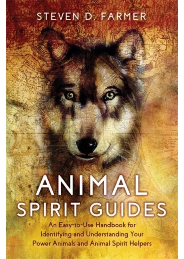 Steven Farmer - Animal Spirit Guides