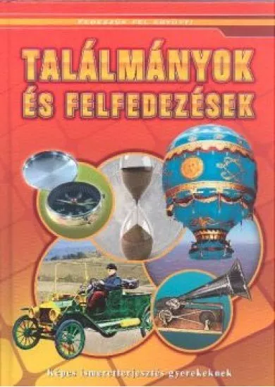 TALÁLMÁNYOK ÉS FELFEDEZÉSEK