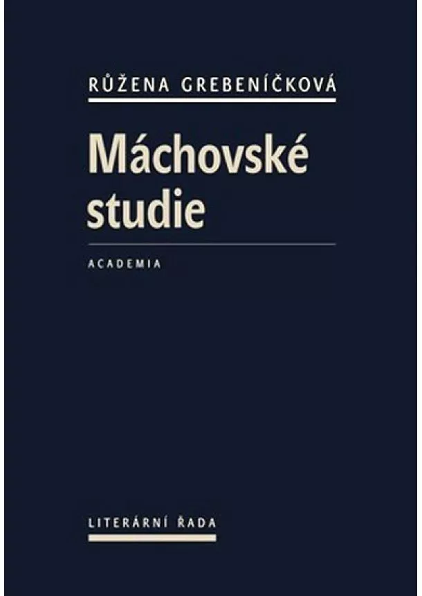 Růžena Grebeníčková - Máchovské studie