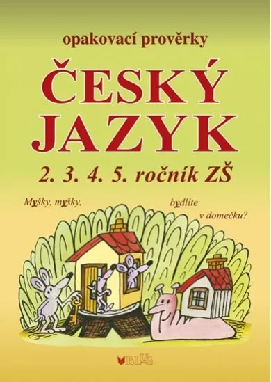 Český jazyk - Opakovací prověrky pro 2., 3., 4., 5. ročník