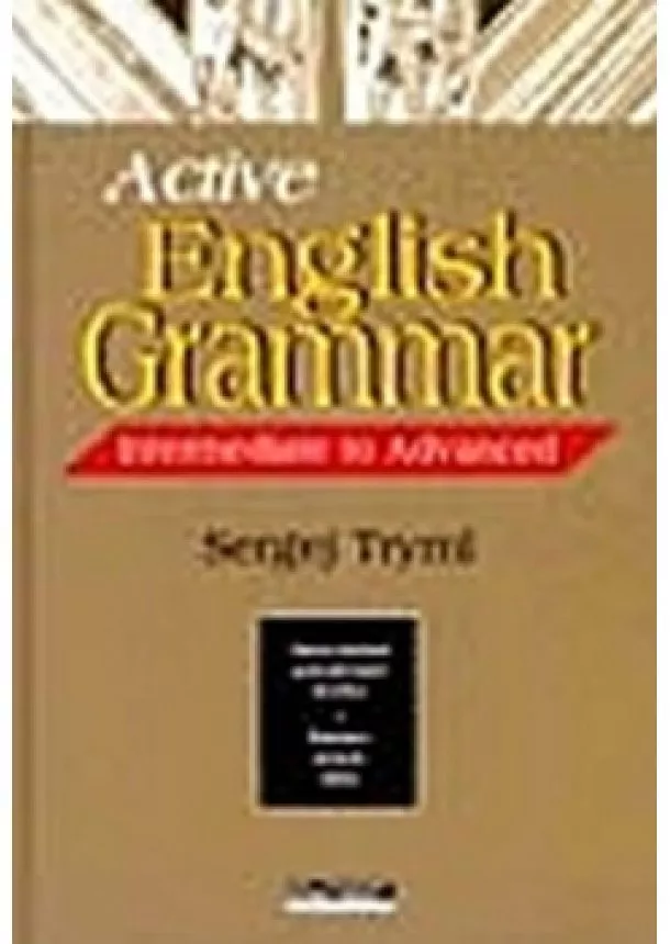 Sergěj Tryml - Active English Grammar (Intermediate to Advanced)