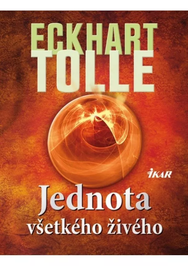 Eckhart Tolle - Jednota všetkého živého