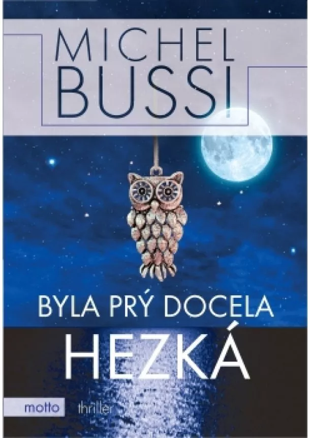 Michel Bussi - Byla prý docela hezká