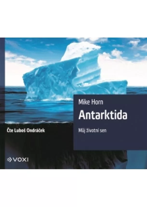 Mike Horn - Antarktida (audiokniha)