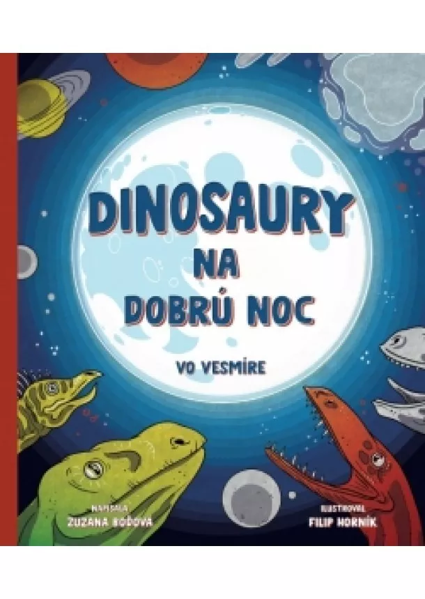 Zuzana Boďová - Dinosaury na dobrú noc – vo vesmíre