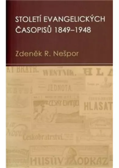 Století evangelických časopisů 1849–1948