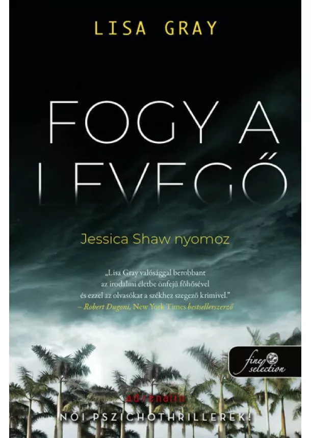 Lisa Gray - Fogy a levegő - Jessica Shaw nyomoz 1.