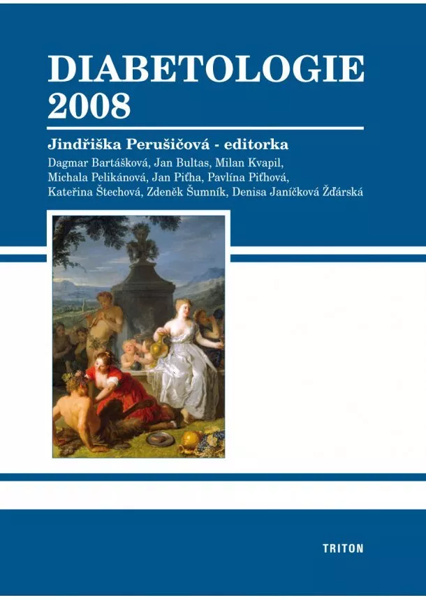 Jindřiška Perušičová, Milan Kvapil, Dagmar Bartášková, Zdeněk Šumník  - Diabetologie 2008