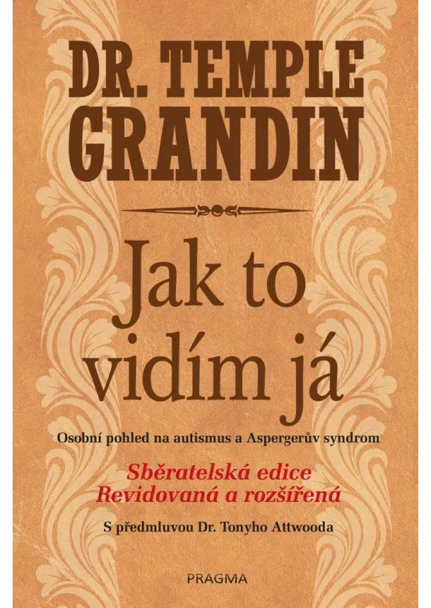 Temple Grandin - Jak to vidím já - Osobní pohled na autismus a Aspergerův syndrom